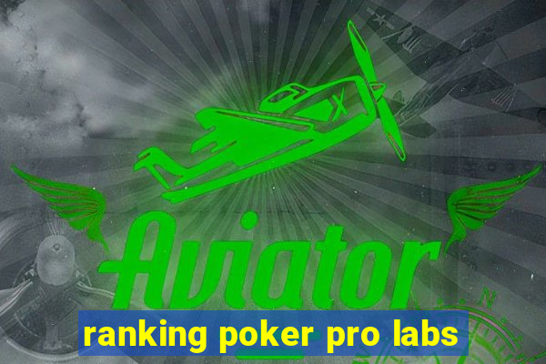 ranking poker pro labs